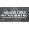 Close Combat  Panthers in the Fog Steam Kod Klucz