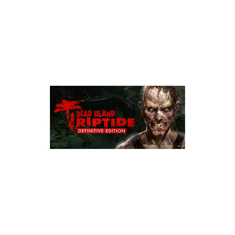 Dead Island Riptide Definitive Edition   Steam Kod Klucz