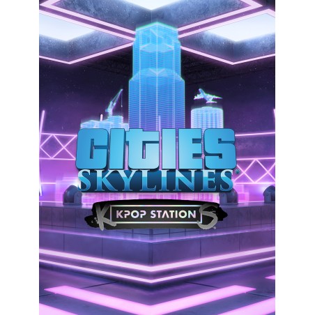 Cities  Skylines   K pop Station DLC   PC Steam Kod Klucz