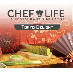 Chef Life  A Restaurant Simulator   Tokyo Delight DLC Steam Kod Klucz