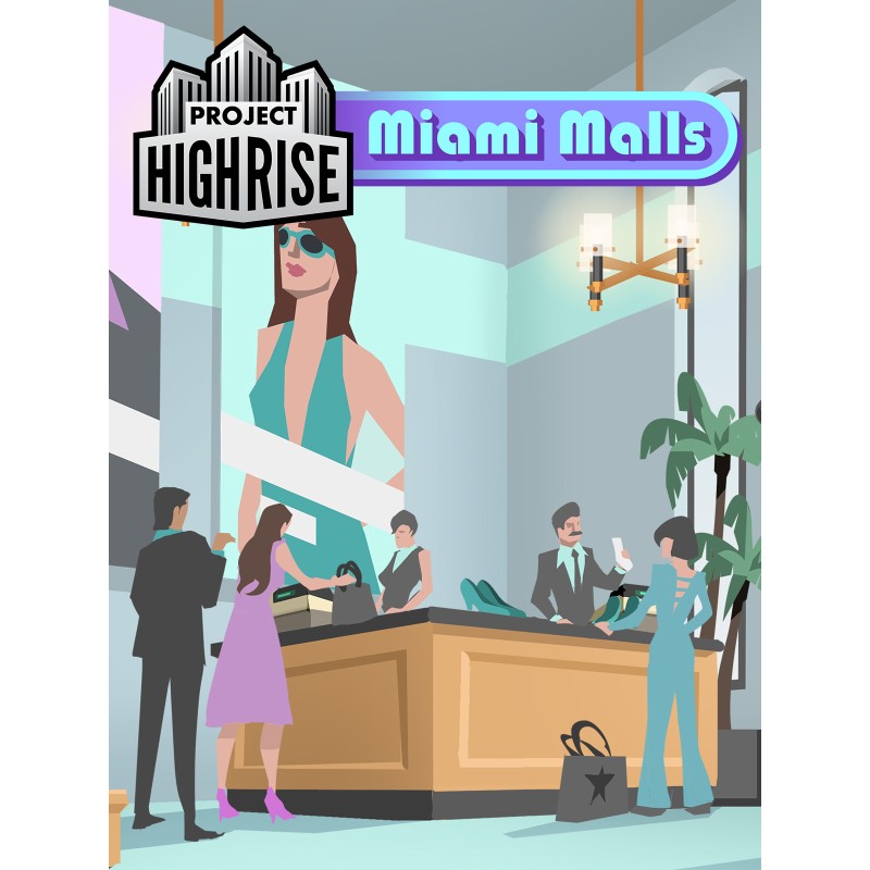 Project Highrise   Miami Malls DLC   PC Steam Kod Klucz