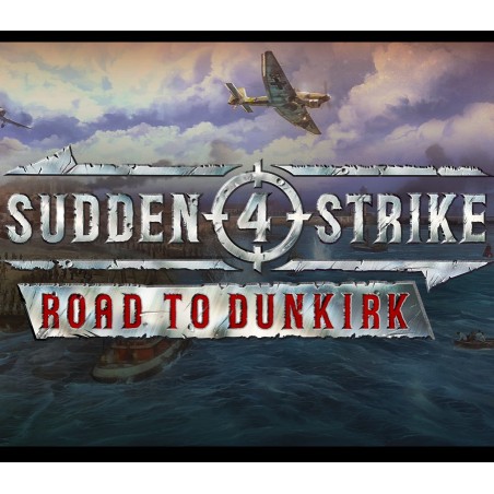 Sudden Strike 4   Road to Dunkirk DLC   PC Steam Kod Klucz