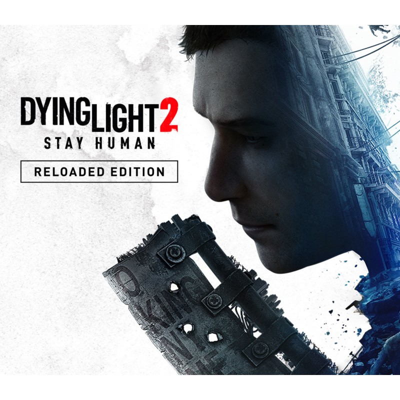 Dying Light 2  Stay Human Reloaded Edition   PC Steam Kod Klucz
