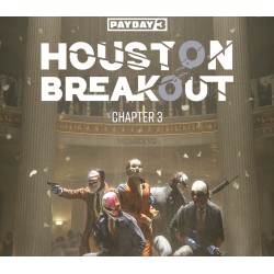 PAYDAY 3  Chapter 3   Houston Breakout DLC PC Steam Kod Klucz