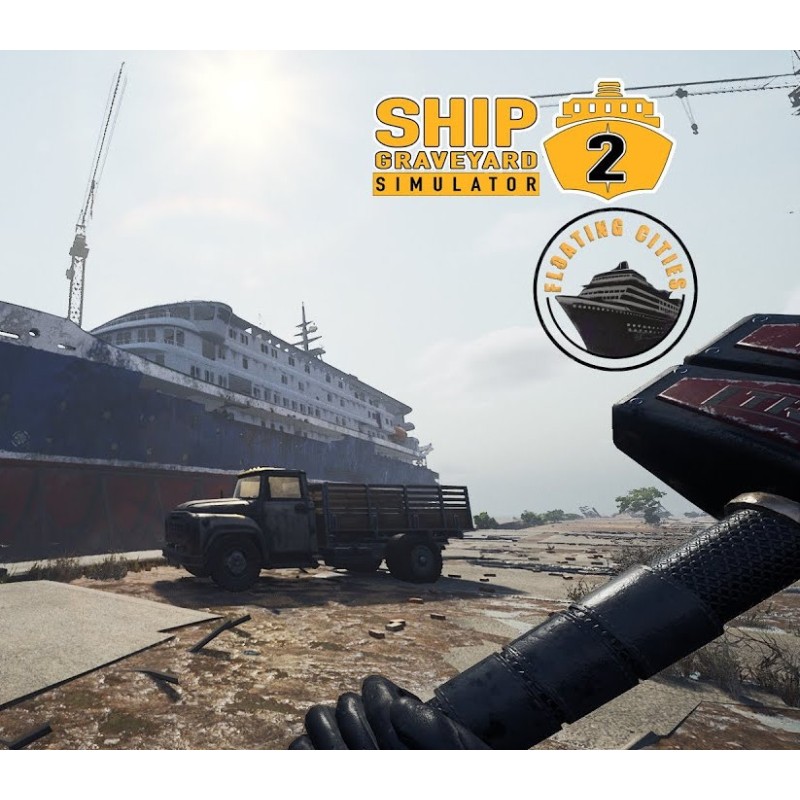 Ship Graveyard Simulator 2   Floating Cities DLC PC Steam Kod Klucz
