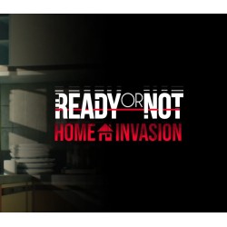 Ready or Not   Home Invasion DLC   PC Steam Kod Klucz