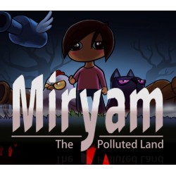 Miryam  The Polluted Land PC Steam Kod Klucz