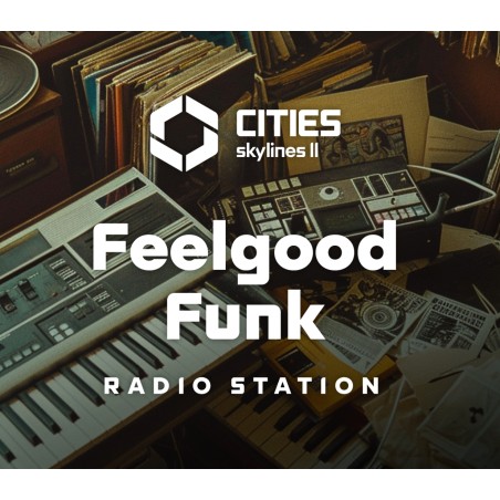 Cities  Skylines II   Feelgood Funk Radio DLC PC Steam Kod Klucz