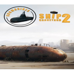 Ship Graveyard Simulator 2   Submarines DLC   PC Steam Kod Klucz
