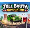 Toll Booth Simulator PC Steam Kod Klucz