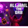 All Hail the Orb PC Steam Kod Klucz